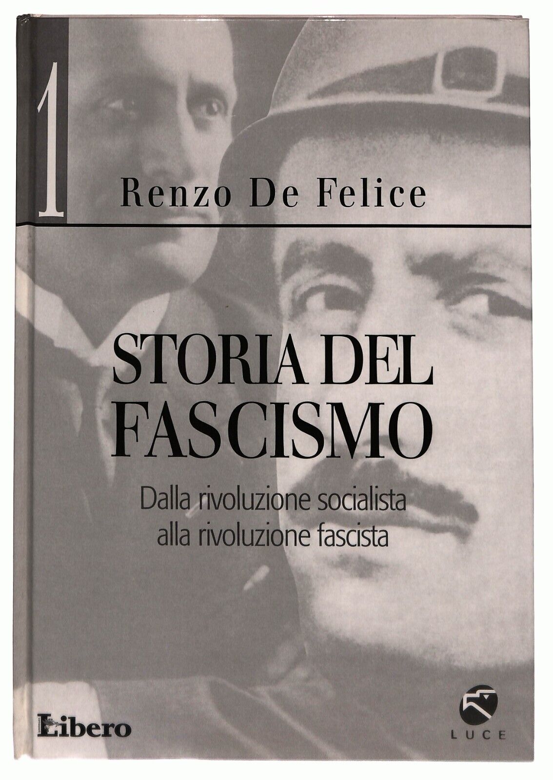 EBOND Storia Del Fascismo Vo.1 Dalla Rivoluzione Renzo De Felice Libro LI026800