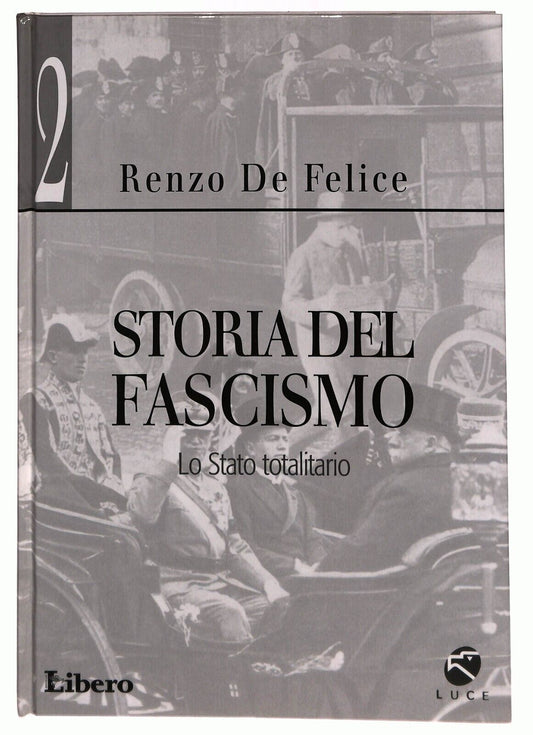 EBOND Storia Del Fascismo Lo Stato Totalitario V2 Renzo De Felice Libro LI026802