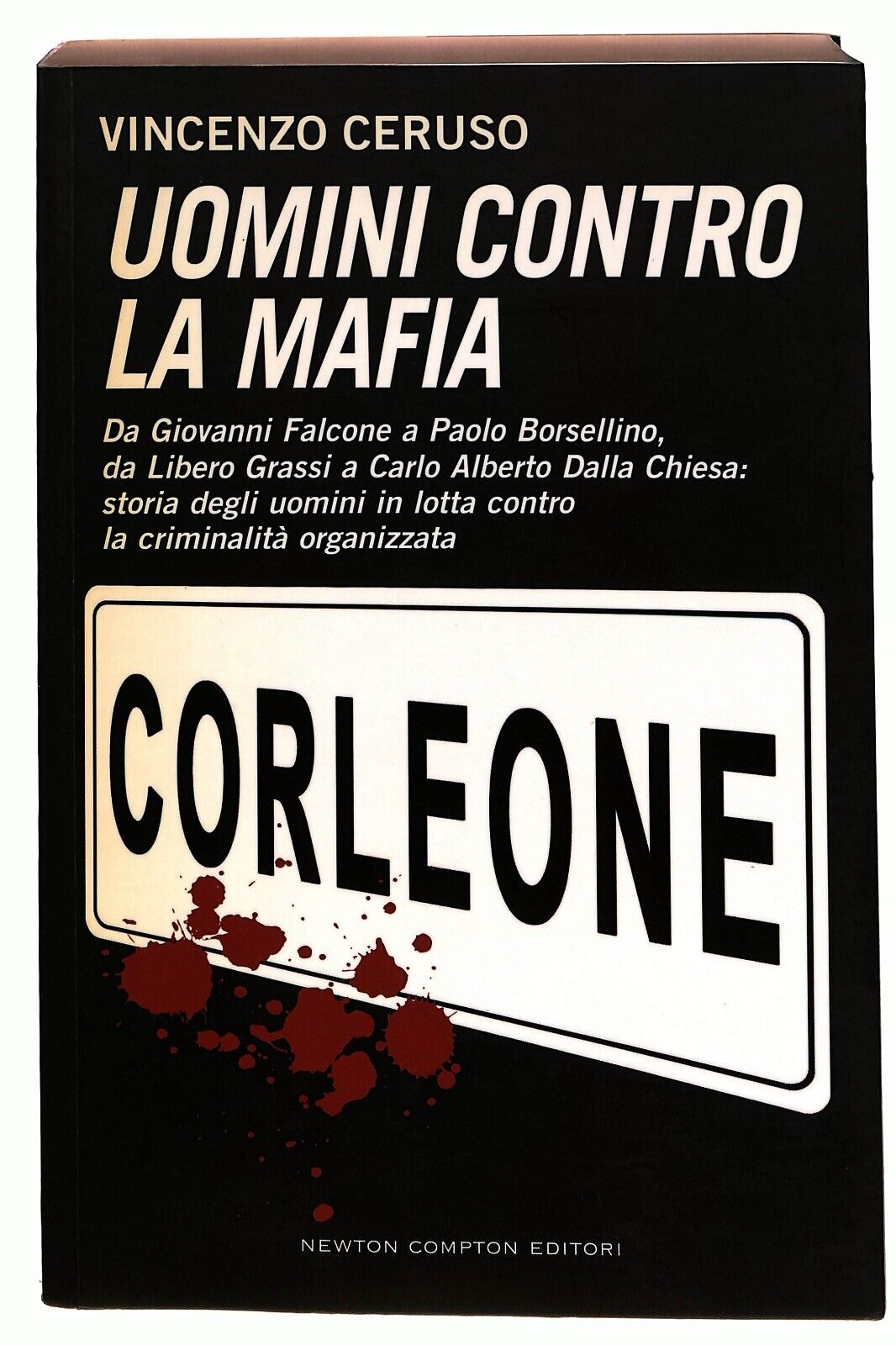 EBOND Uomini Contro La Mafia Vincenzo Ceruso Newton 2008 Libro LI026853