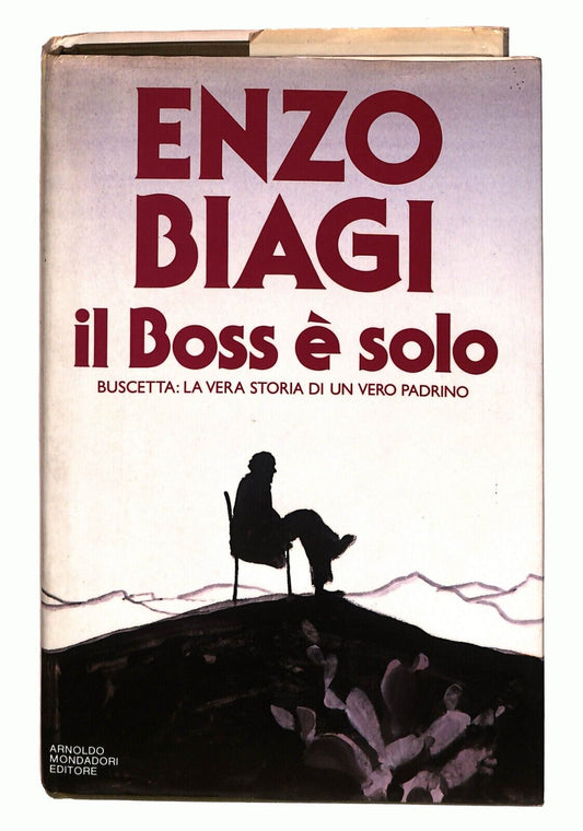 EBOND Il Boss E Solo. Enzo Biagi. Mondadori 1986 Libro LI026859