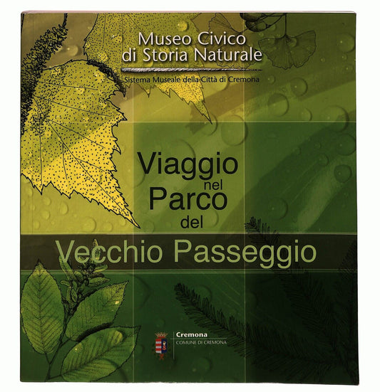 EBOND Viaggio Nel Parco Del Vecchio Paesaggio Comune Cremona Libro LI026951