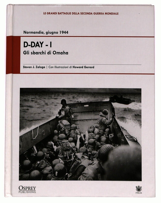 EBOND Le Grandi Battaglie Della Seconda Guerra Mondiale D-day I Libro LI027000