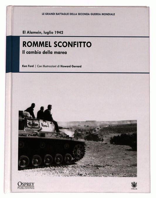 EBOND Rommel Sconfitto Il Cambio Della Marea Steven J. Zaloga 2009 Libro LI027002