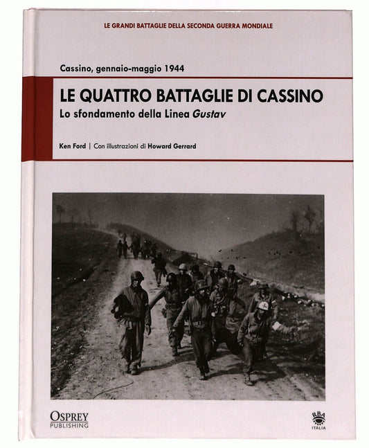 EBOND Le Quattro Battaglie Di Cassino Ken Ford 2009 Libro LI027003