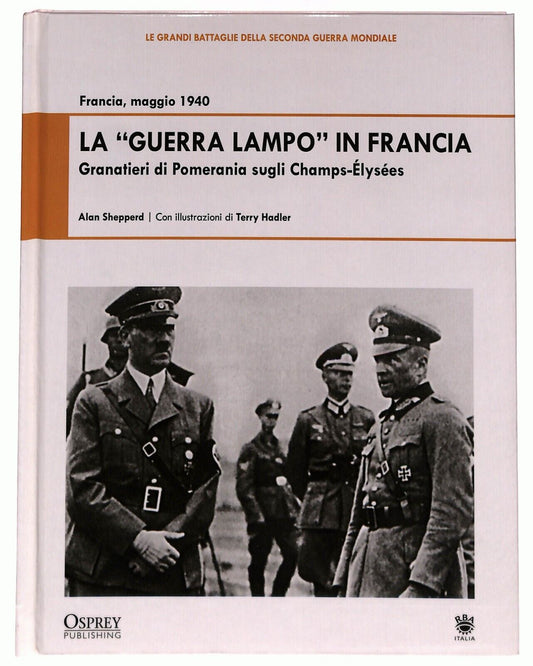 EBOND La Guerra Lampo In Francia Alan Shepperd 2009 Libro LI027004