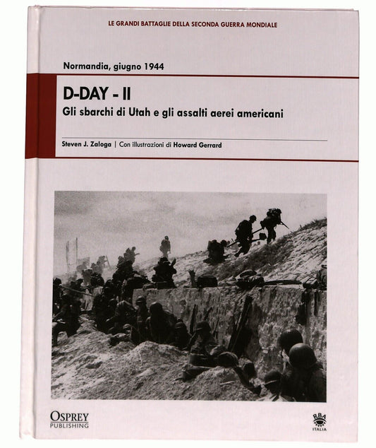 EBOND D-day Ii Gli Sbarchi Di Utah e Gli Assalti Aerei S.j. Zaloga 2009 Libro LI027010