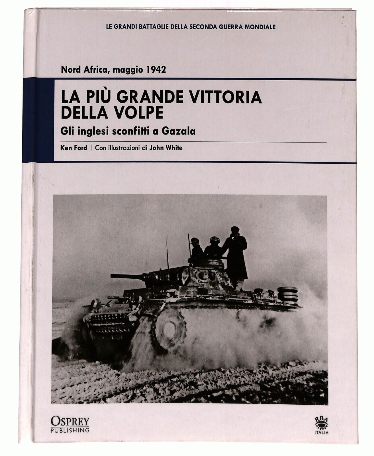 EBOND La Piu Grande Vittoria Della Volpe Gli Inglesi Sconfitti Rba 2009 Libro LI027014