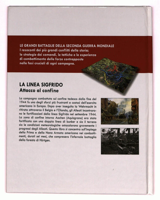 EBOND La Linea Sigfrido Germania 1944-45 Attacco Al Confine Rba 2009 Libro LI027020