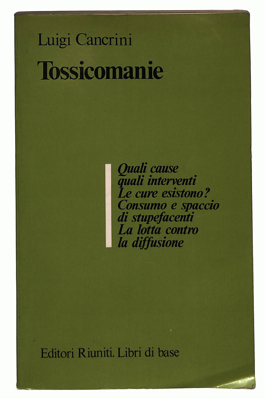 EBOND Tossicomanie Di Luigi Cancrini Libri Di Base Vol 11 Libro LI027055