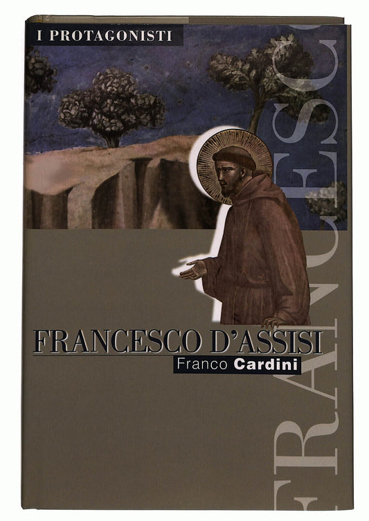 EBOND I Protagonisti Francesco D'assisi Di Franco Cardini Libro LI027112