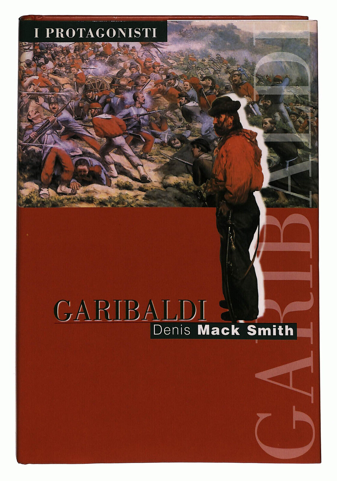 EBOND I Protagonisti Garbaldi Di Denis Mack Smith Libro LI027113