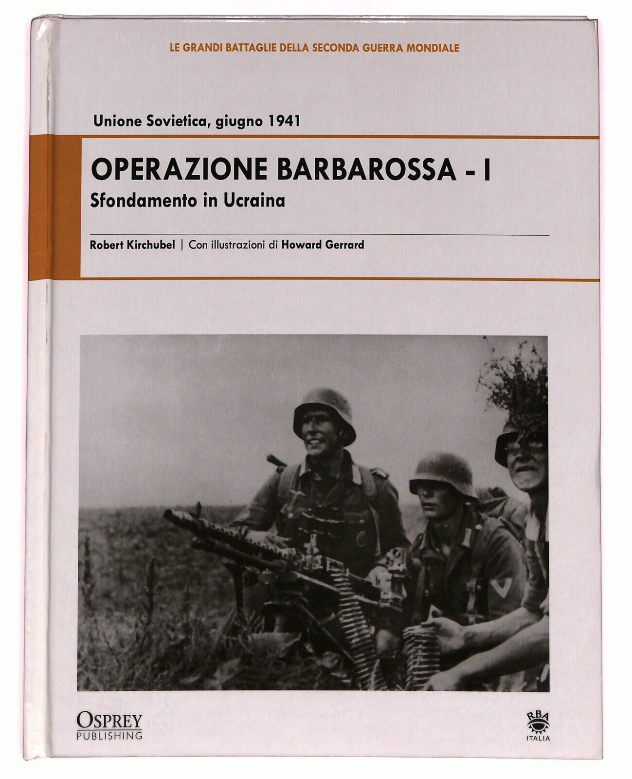 EBOND Operazione Barbarossa -i Unione Sovietica 1941 Sfondamento Ucrain Libro LI027203