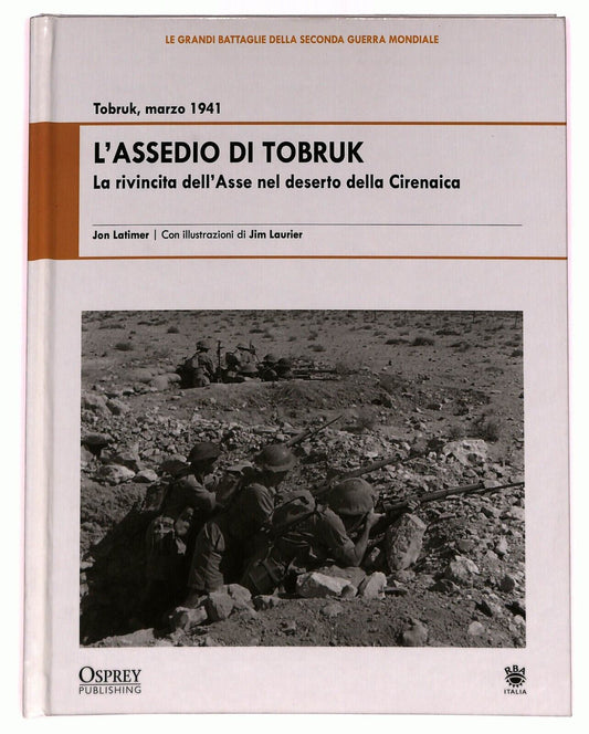 EBOND L'assedio Di Torbruk Torbruk 1941 La Rivincita Dell'asse Libro LI027205