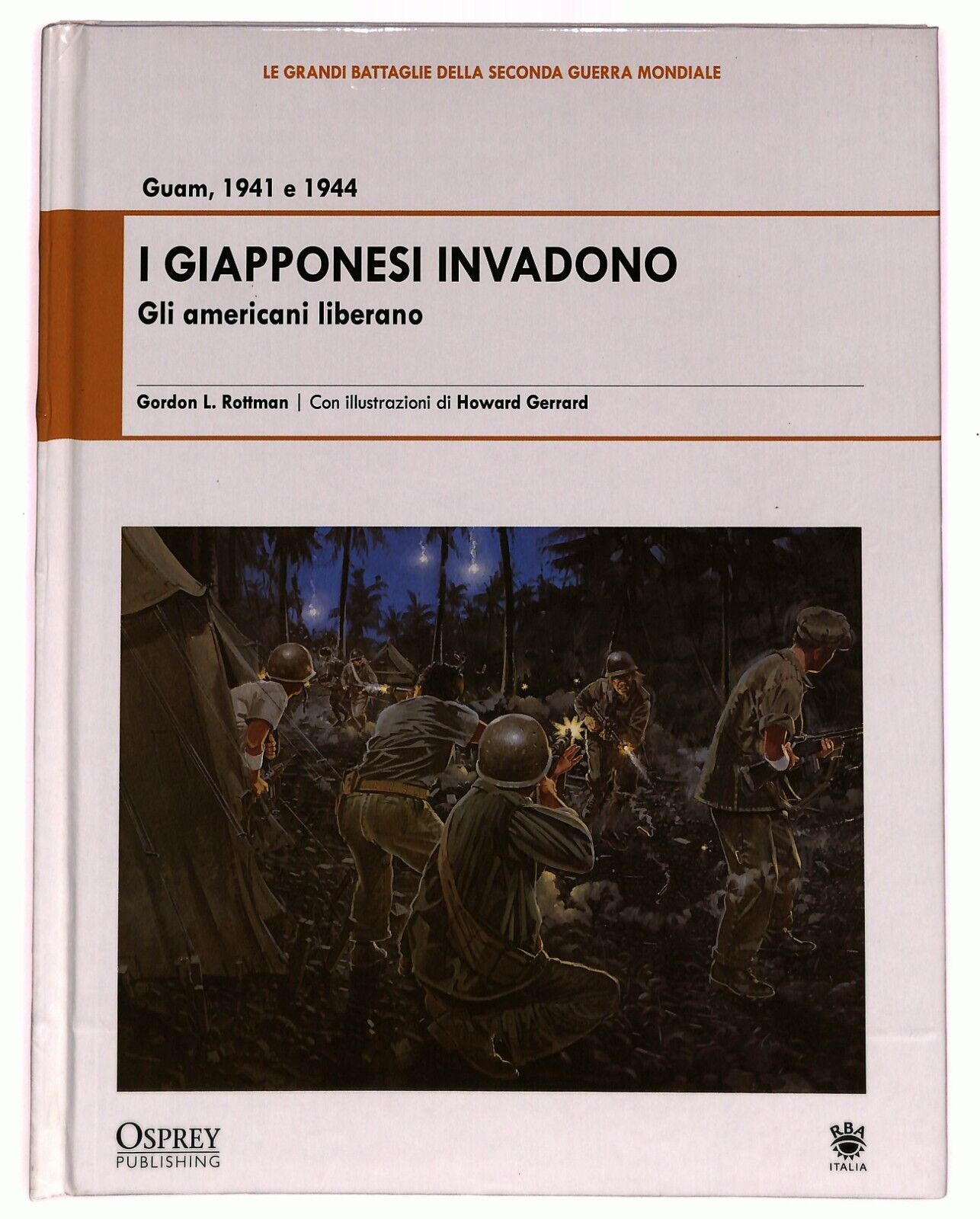 EBOND I Giapponesi Invadono Guam 1941-1944 Gli Americani Liberano Libro LI027209