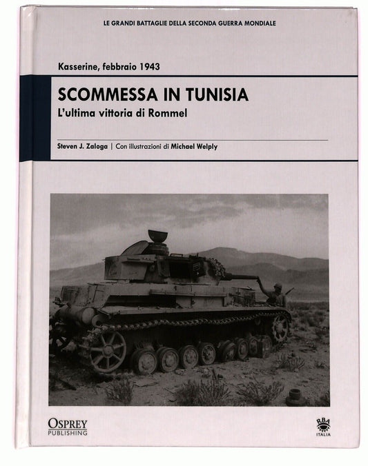 EBOND Sommessa In Tunisia Kasserine 1943 L'ultima Vittoria Rommel Libro LI027210