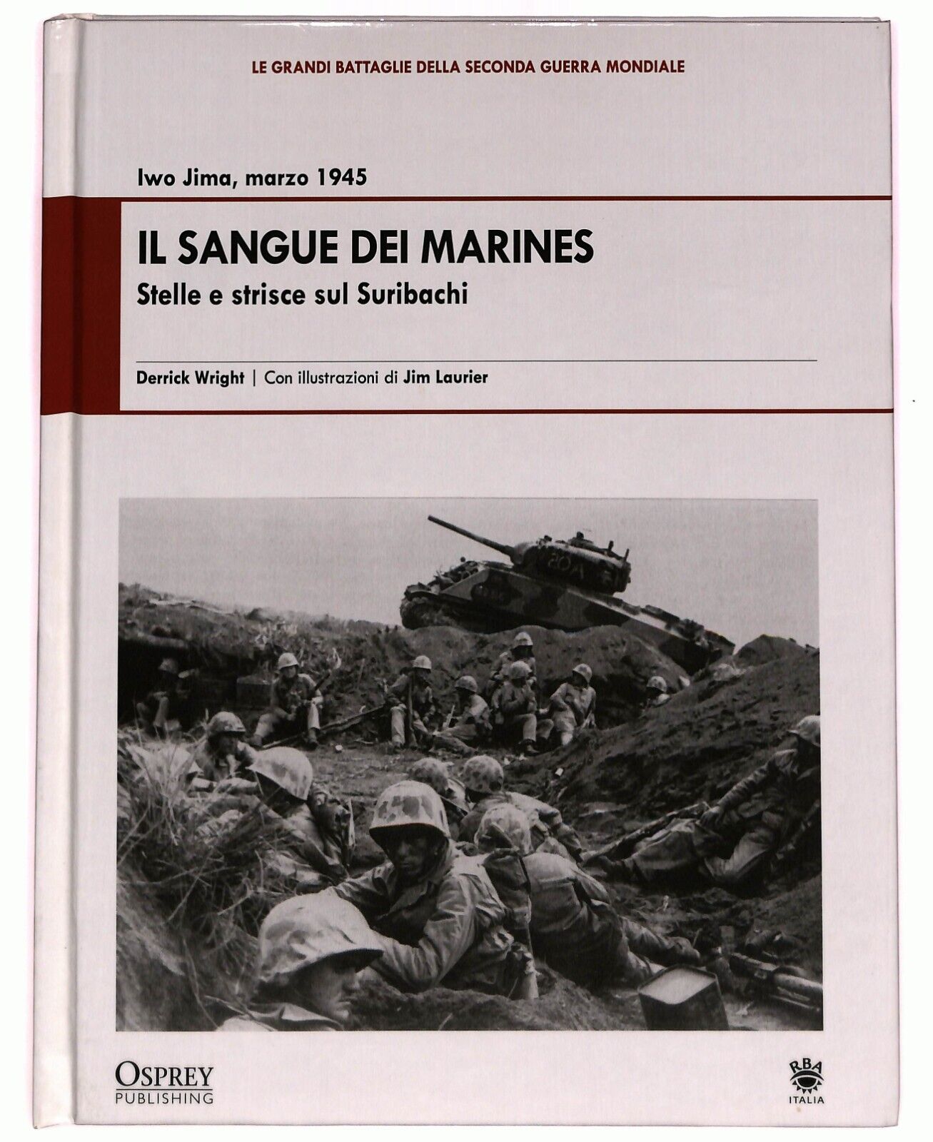 EBOND Il Sangue Dei Marines Iwo Jima 1945 Stelle e Strisce Suriba Libro LI027211