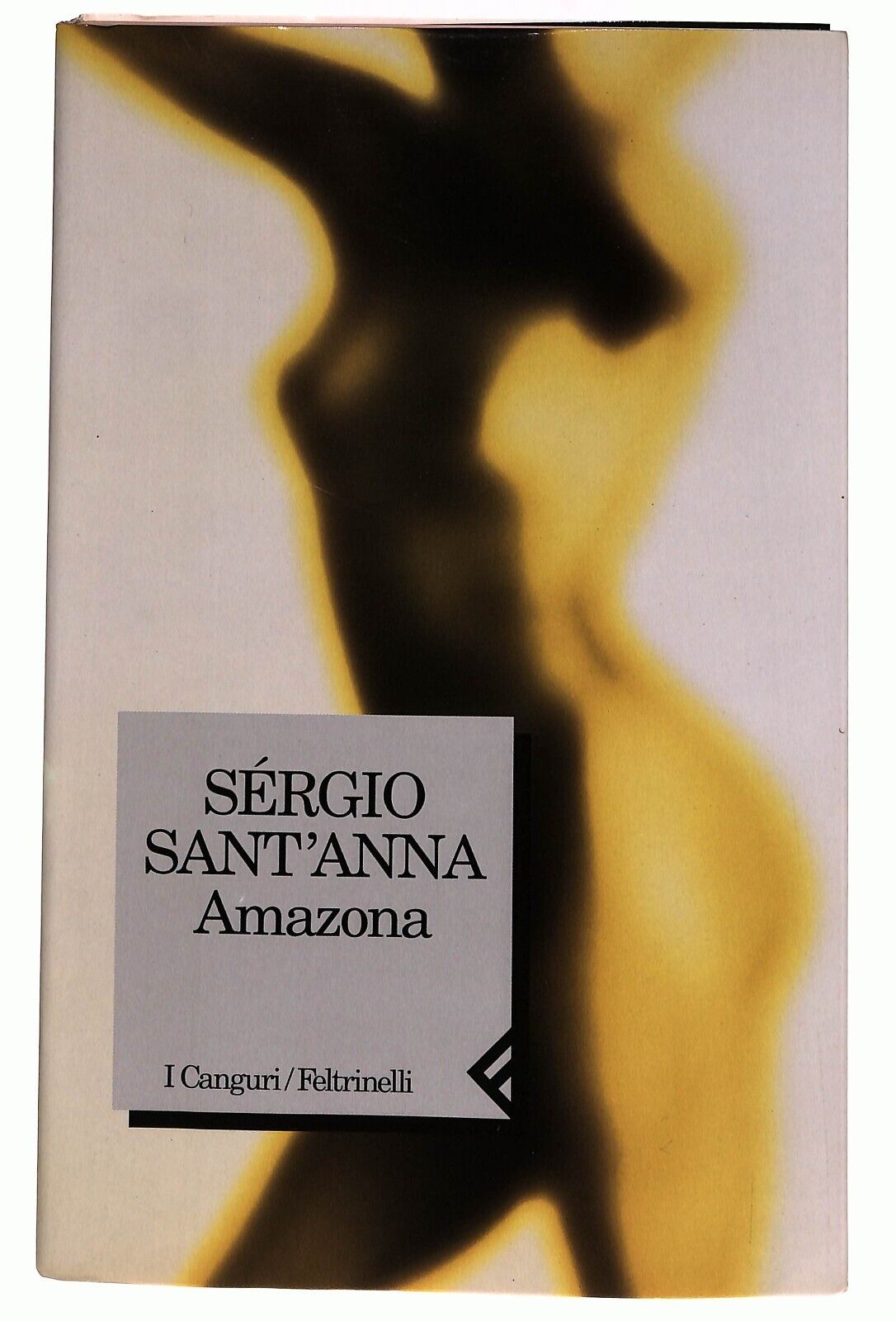 EBOND Amazona Sergio Sant'anna I Canguri Feltrinelli 1998 Libro LI027220