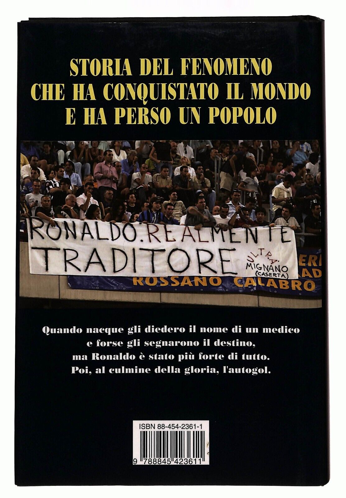 EBOND Ronaldo Il Re Ingrato Luigi Garlando Sonzogno 2002 Libro LI027353