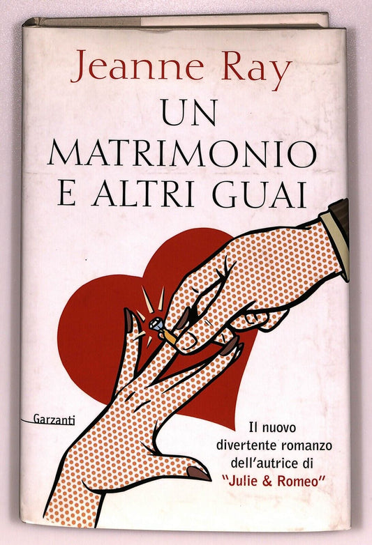 EBOND Un Matrimonio E Altri Guai Jeanne Ray Garzanti 2003 Libro LI027356