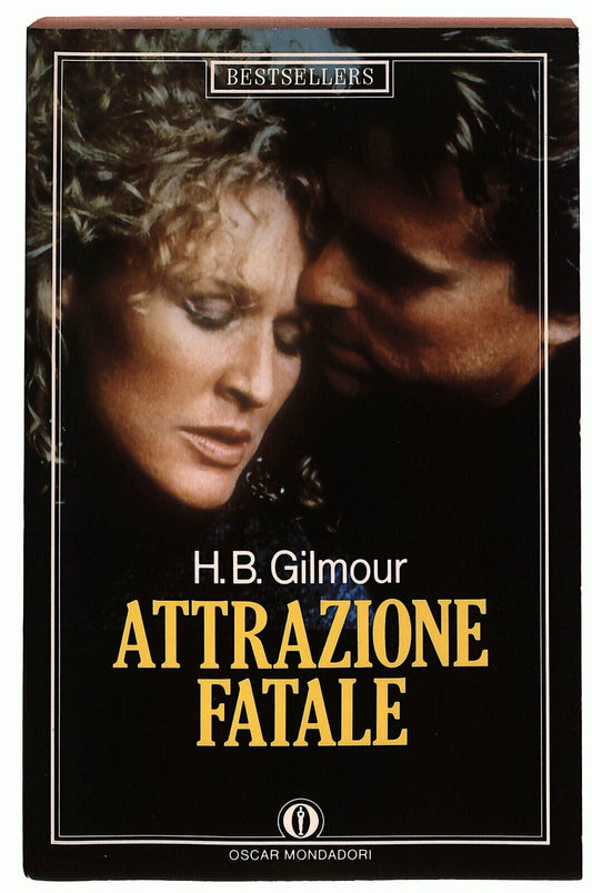 EBOND Attrazione Fatale H.b. Gilmour Mondadori 1988 Libro LI027363