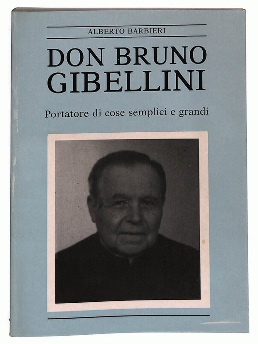 EBOND Don Bruno Gibellini Di Alberto Barbieri Libro LI027561