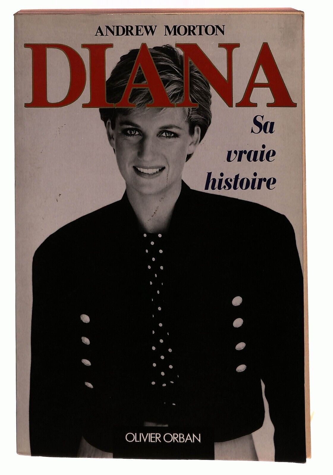 EBOND Diana Sa Vraie Histoire Andrew Morton Ed. Francese 1992 Libro LI027652
