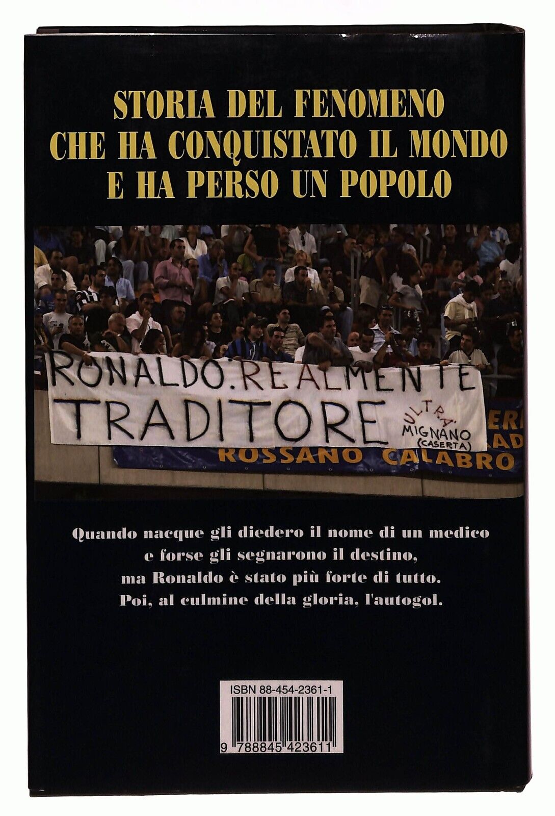 EBOND Ronaldo Il Re Ingrato Luigi Garlando Sonzogno 2002 Libro LI027659