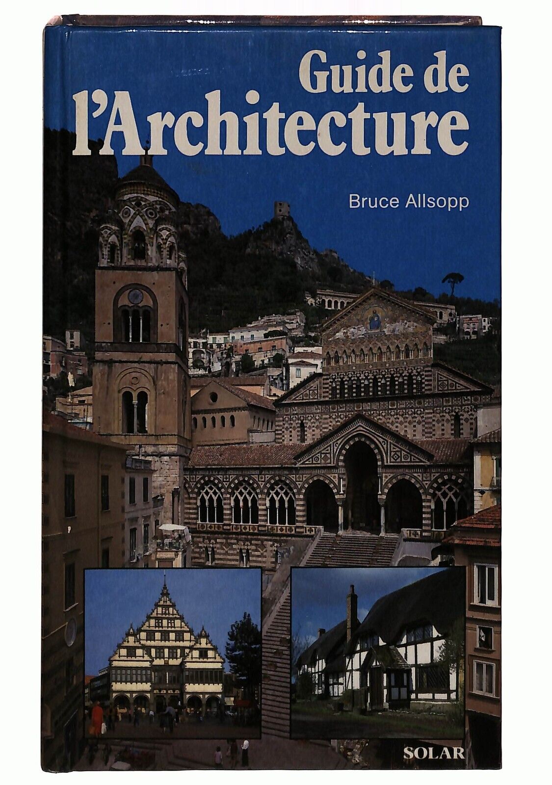 EBOND Guide De L'architecture Allsopp, Bruce Edite Par Solar 1985 Libro LI027706