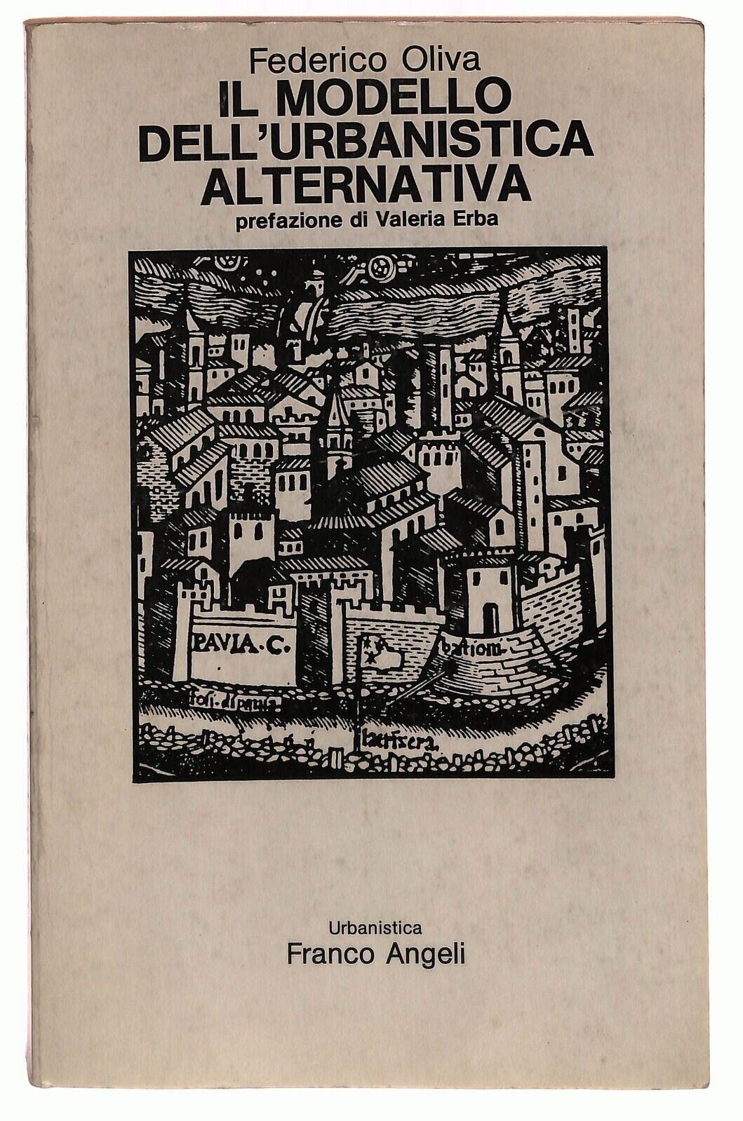 EBOND Il Modello Dell’urbanistica Alternativa Federico Oliva 1984 Libro LI027712