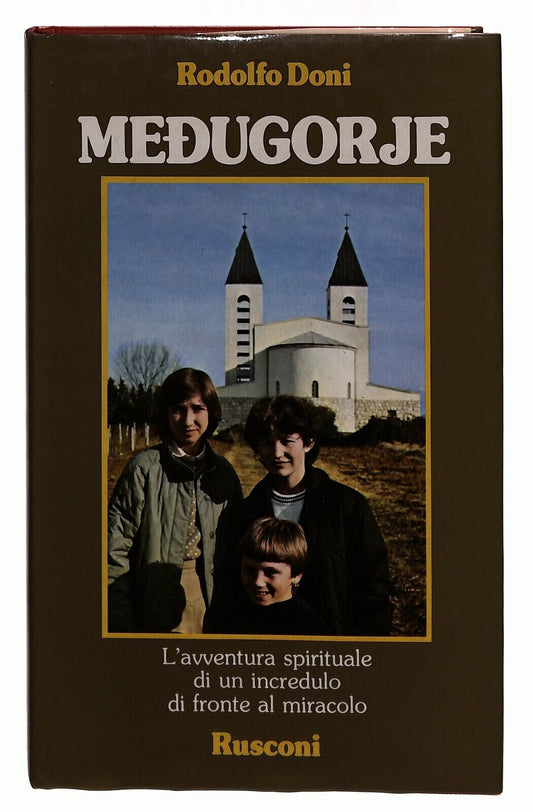 EBOND Medugorje Rodolfo Doni Rusconi 1984 Libro LI027716