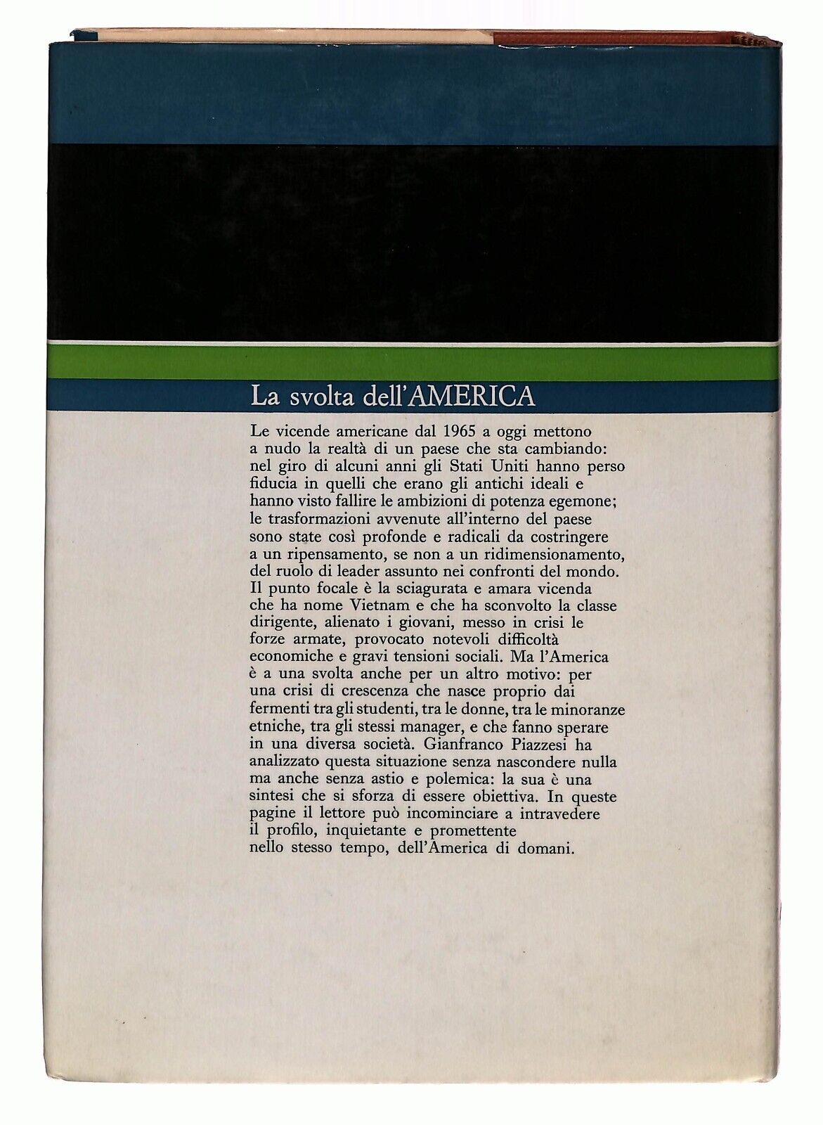 EBOND La Svolta Dell'america Gianfranco Piazzesi Rizzoli 1972 Libro LI027718