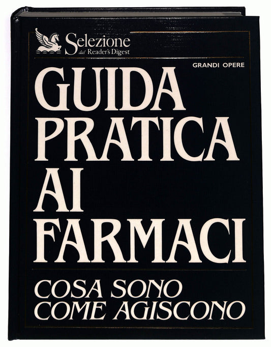 EBOND Guida Pratica Ai Farmaci Cosa Sono Come Agiscono Libro LI027756