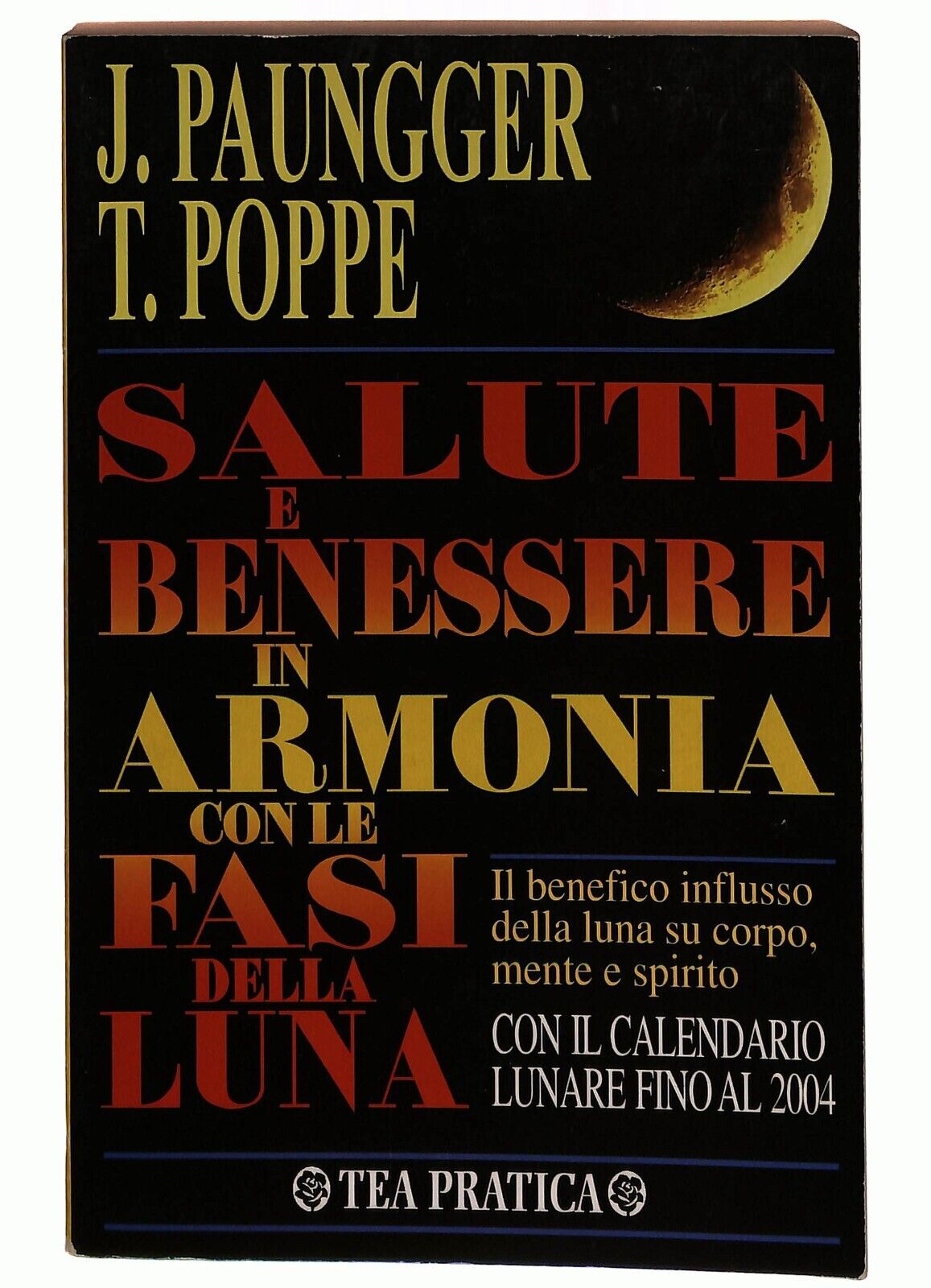 EBOND Salute E Benessere In Armonia Con Le Fasi Della Luna 1997 Libro LI027855