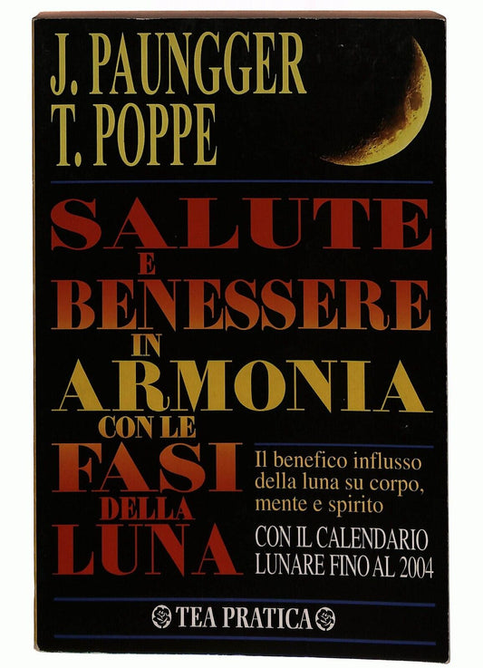 EBOND Salute E Benessere In Armonia Con Le Fasi Della Luna 1997 Libro LI027855