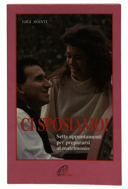 EBOND Ci Sposiamo! Sette Appuntamenti Per Prepararsi Al Matrimoni Libro LI027867