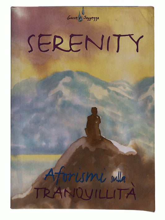 EBOND Serenity Aforismi Sulla Tranquillita Demetra Libro LI027869