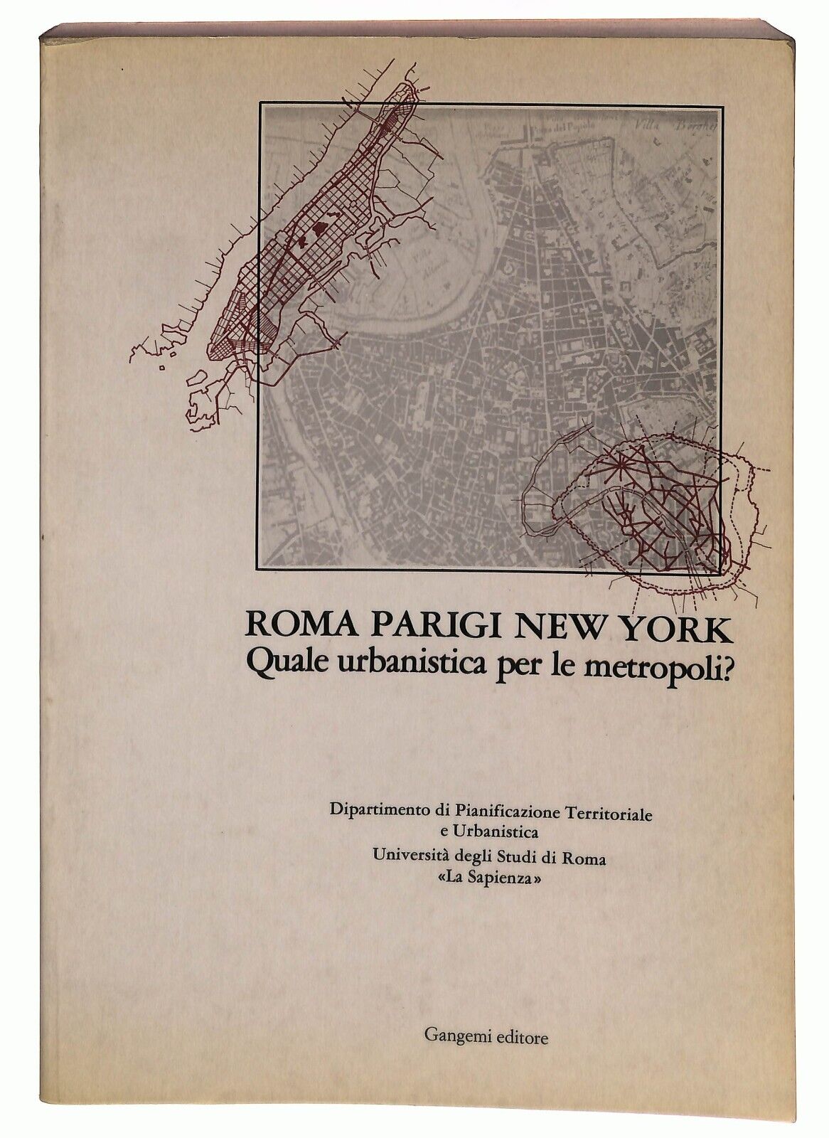 EBOND Roma, Parigi, New York. Quale Urbanistica Per Le Metropoli? Libro LI027872