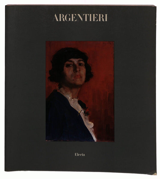 EBOND Argentieri Electa 1981 Illustrato Libro LI027904
