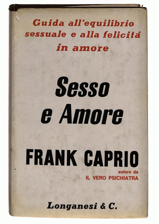 EBOND Sesso e Amore Frank Caprio Longanesi 1963 Libro LI027912