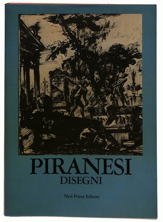 EBOND Disegni Di Giambattista Piranesi Alessandro Bettagno Pozza Libro LI027922