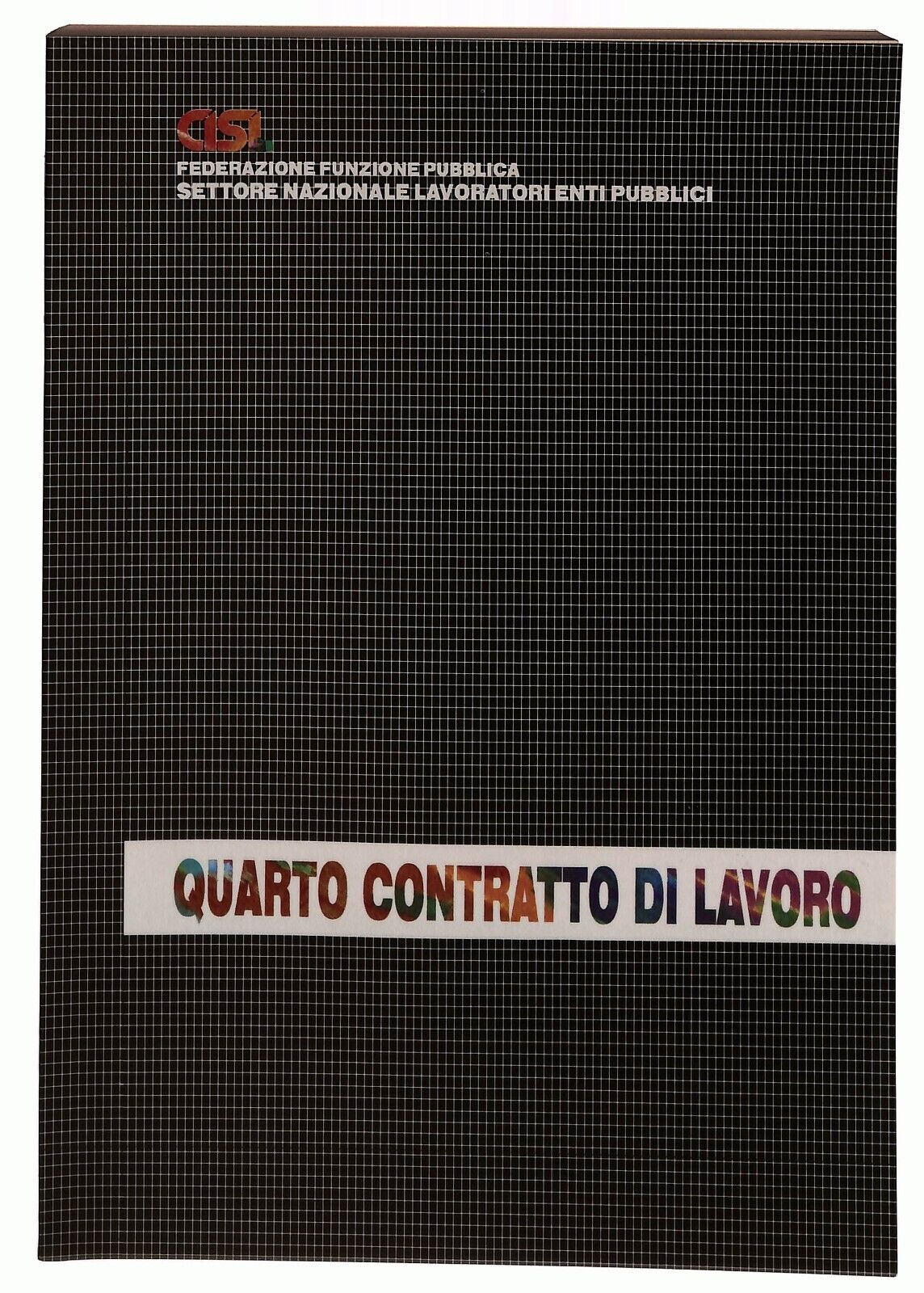 EBOND Quarto Contratto Di Lavoro Romana Editrice 1987 Libro LI028009