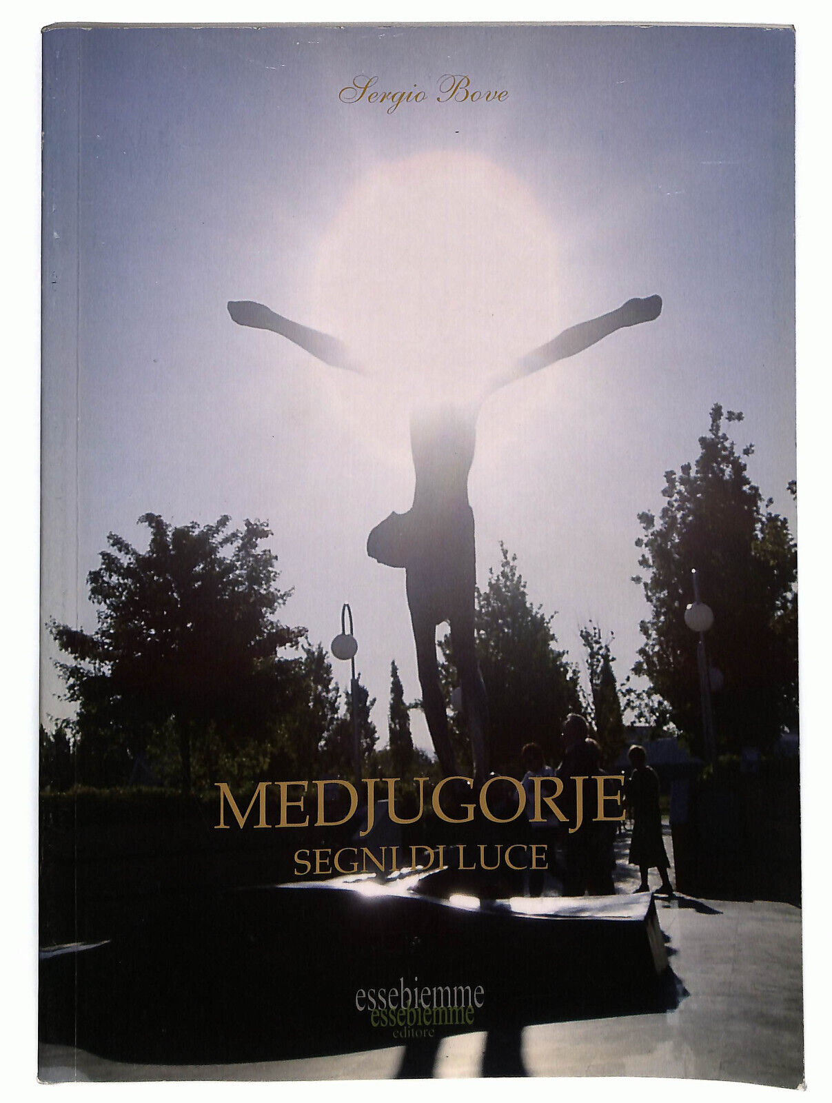 EBOND Medjugorje Segni Di Luce Di Sergio BoveLi028119 Libro LI028121