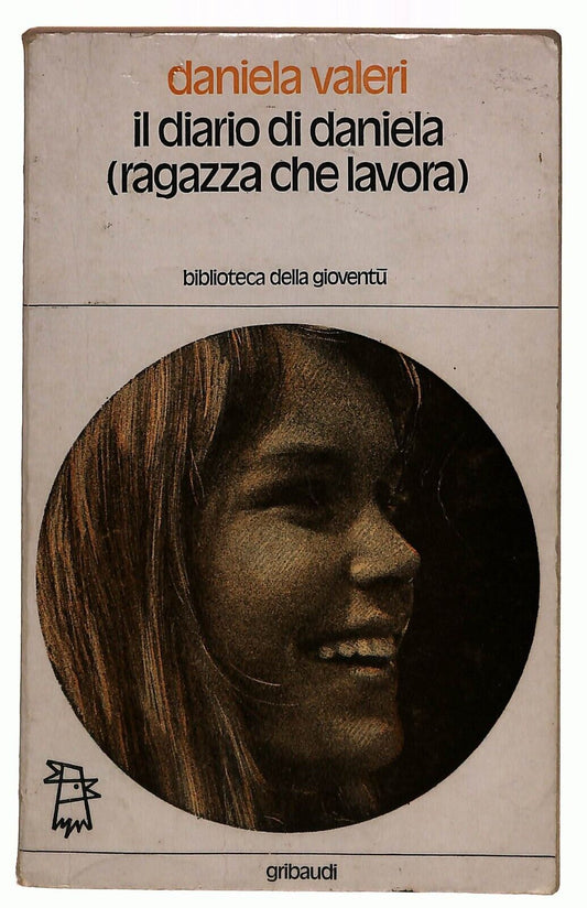 EBOND Il Diario Di Daniela Ragazza Che Lavora Daniela Valeri 1976 Libro LI028209