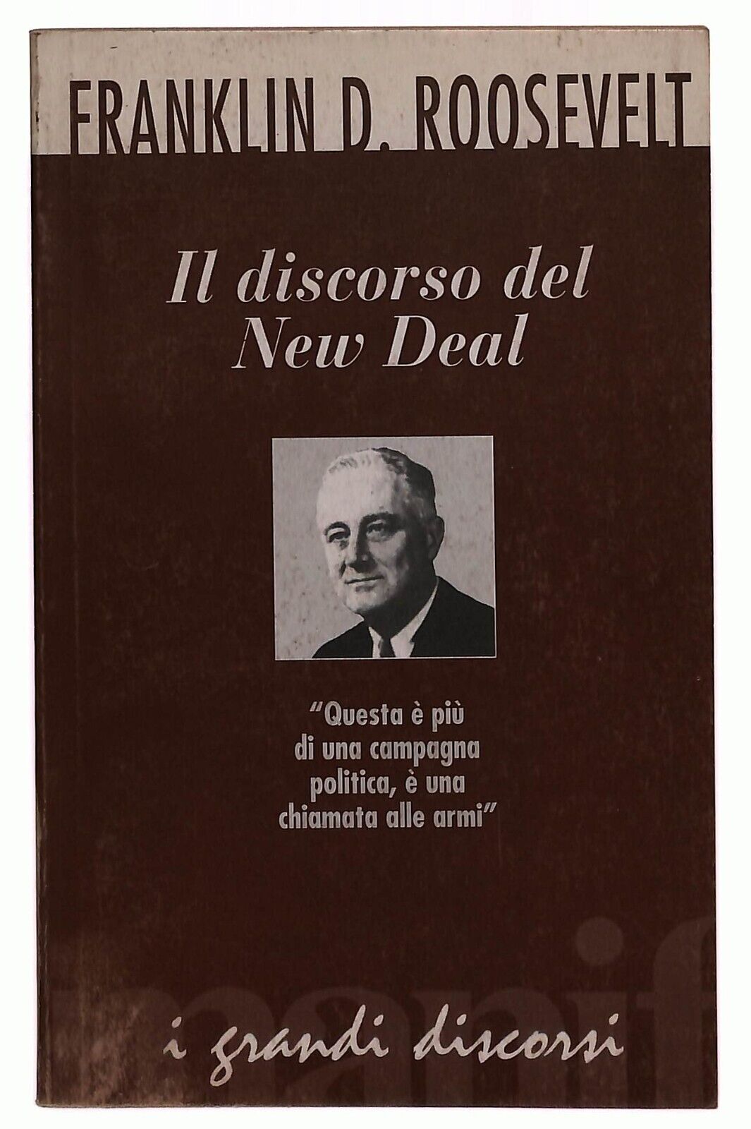 EBOND Il Discorso Del New Deal Franklin D. Roosvelt Manifestolibri 1995 Libro LI028311