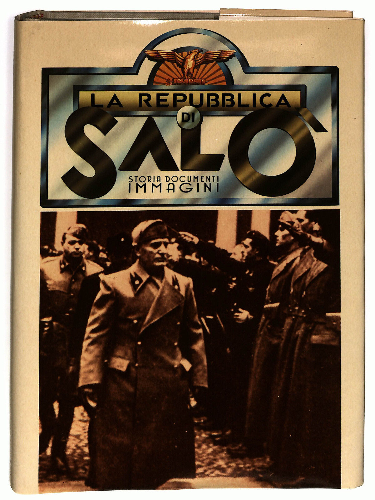 EBOND La Repubblica Di Salo Storia Documenti Immagini N.4 Libro LI028350