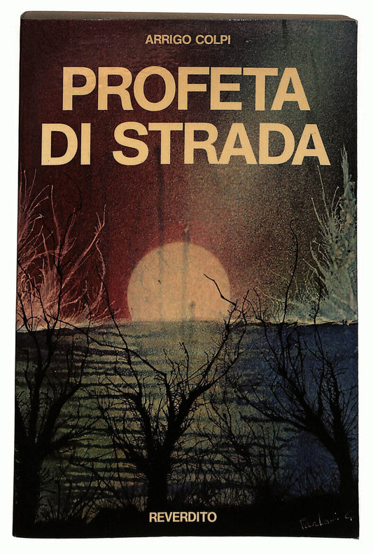 EBOND Profeta Di Strada Di Arrigo Colpi Autografato Libro LI028355