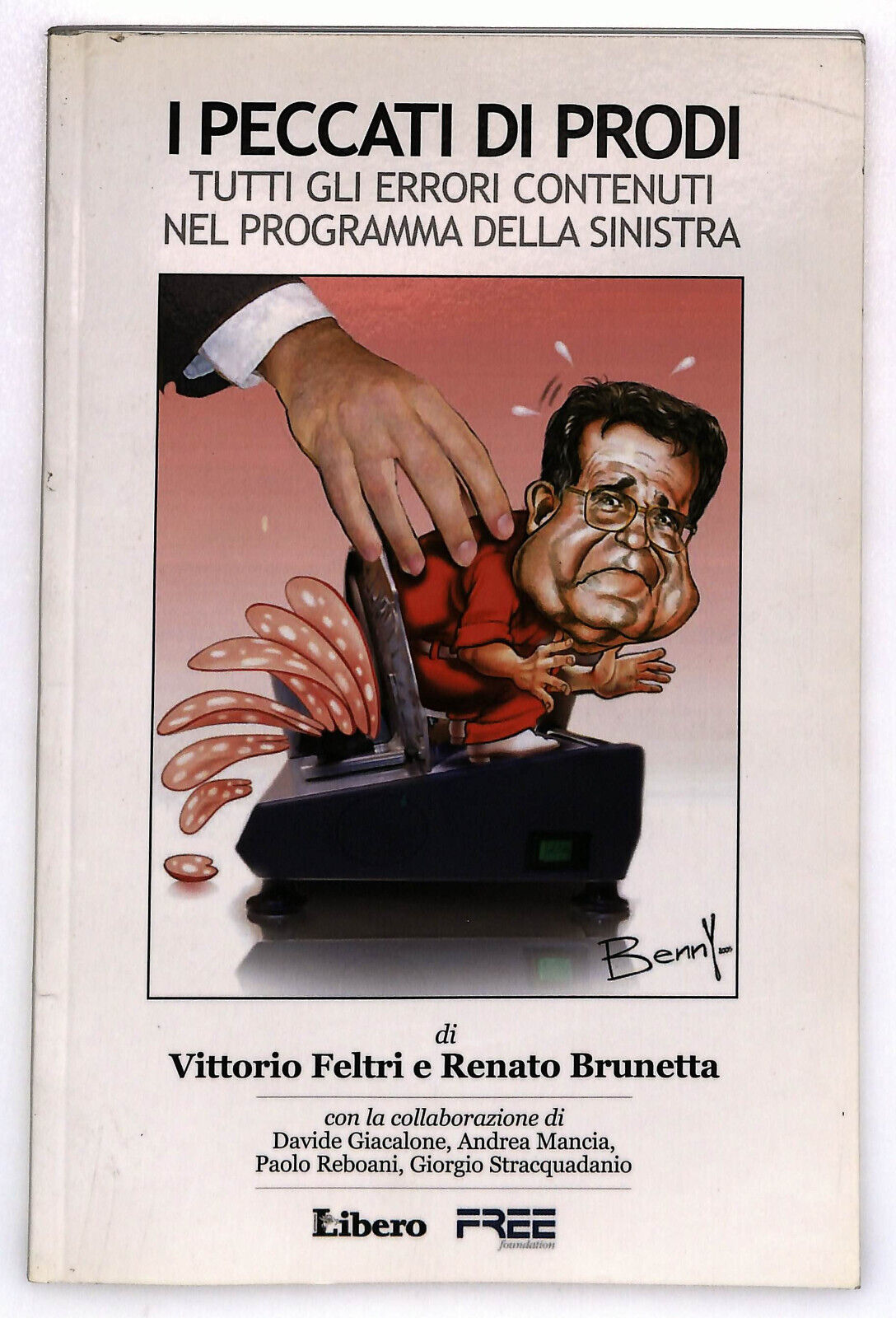 EBOND I Peccati Di Prodi Di Vittorio Feltri e Renato Brunetta Libro LI028359