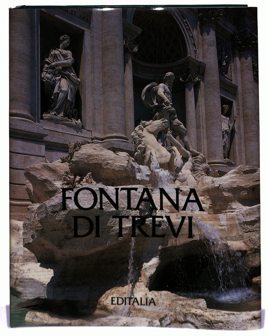 EBOND Fontana Di Trevi Muratore Alloisi Cardilli Editalia Libro LI028455