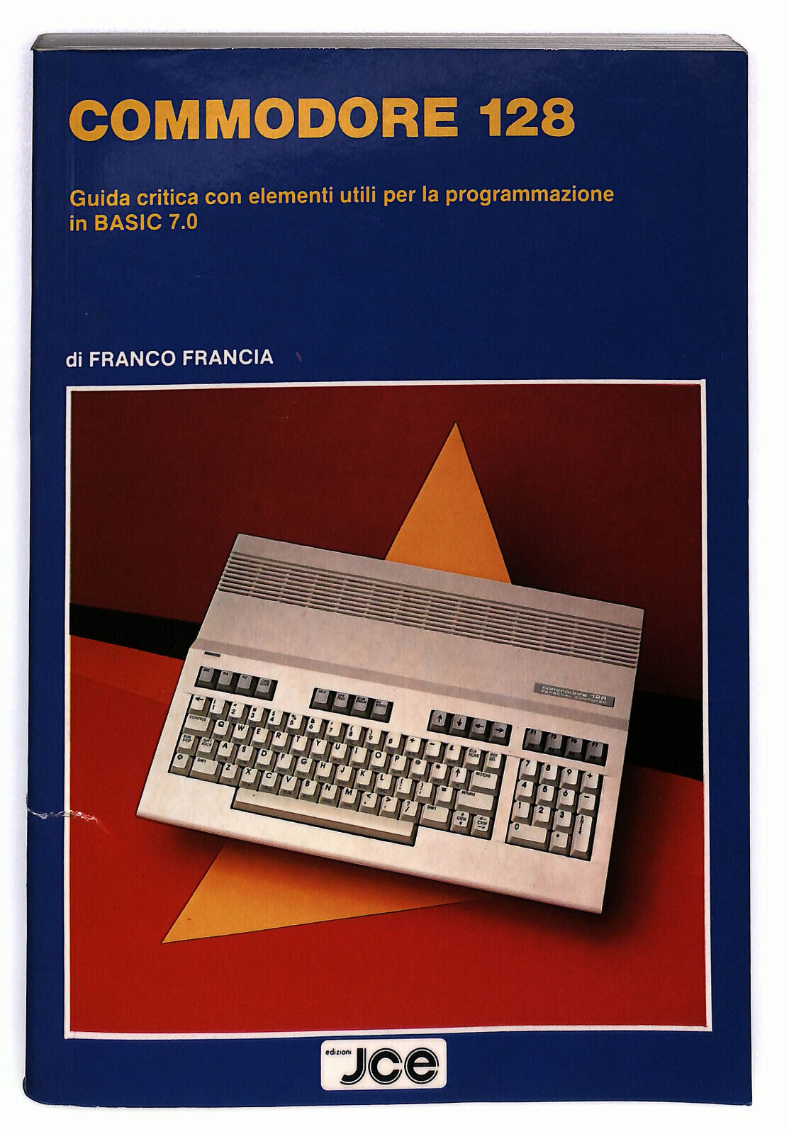 EBOND Commodore 128 Guida Alla Programmazione In Basic 7.0 Libro LI028550