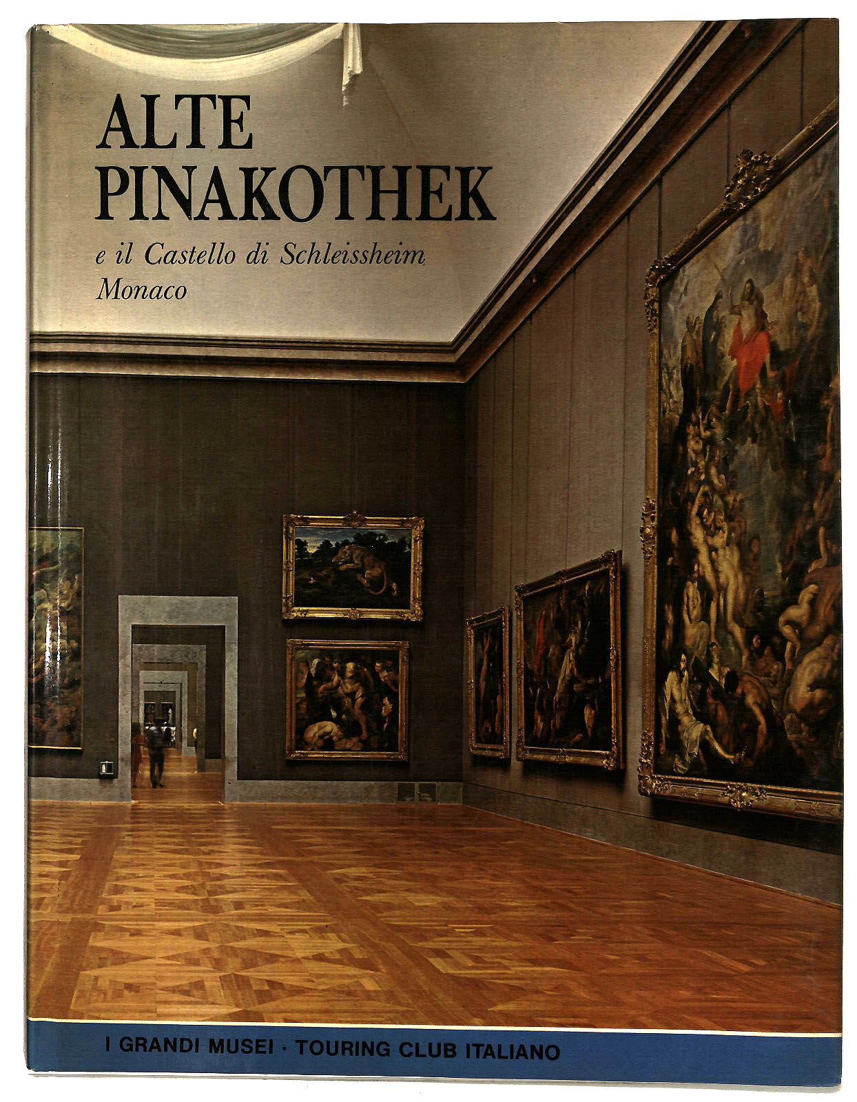 EBOND Alte Pinakothek Monaco I Grandi Musei Touring Club Italiano Libro LI028659